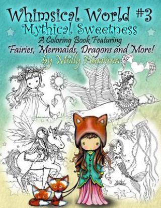 Whimsical World #3 Coloring Book - Mythical Sweetness