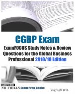 CGBP Exam ExamFOCUS Study Notes & Review Questions for the Global Business Professional 2018/19 Edition