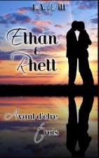 Avant d'etre trois: Ethan & Rhett