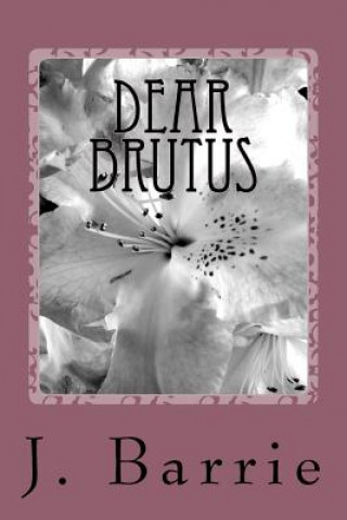 Dear Brutus