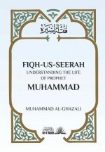 Fiqh Us Seerah: Understanding the life of Prophet Muhammad