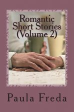 Romantic Short Stories (Volume 2): New Stories