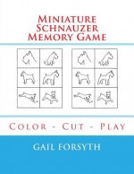 Miniature Schnauzer Memory Game: Color - Cut - Play