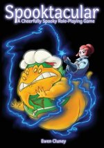 Spooktacular: A Cheerfully Spooky Role-Playing Game