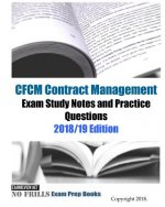 CFCM Contract Management Exam Study Notes & Practice Questions 2018/19 Edition