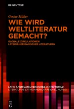 Wie Wird Weltliteratur Gemacht?