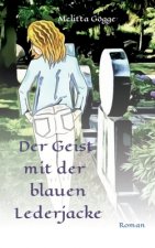 Der Geist mit der blauen Lederjacke