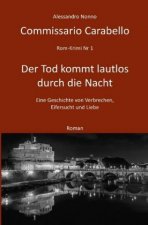 Commissario Carabello 1 Der Tod kommt lautlos durch die Nacht
