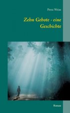 Zehn Gebote - eine Geschichte