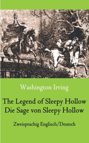 Legend of Sleepy Hollow / Die Sage von Sleepy Hollow (Zweisprachig Englisch-Deutsch)