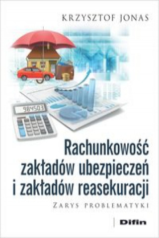 Rachunkowość zakładów ubezpieczeń i zakładów reasekuracji