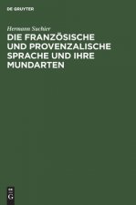 franzoesische und provenzalische Sprache und ihre Mundarten