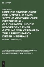 UEber Die Eindeutigkeit Der Integrale Eines Systems Gewoehnlicher Differentialgleichungen Und Die Konvergenz Einer Gattung Von Verfahren Zur Approxima