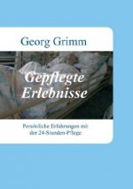 Gepflegte Erlebnisse