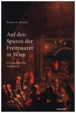 Auf den Spuren der Freimaurer in Wien