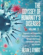 Odyssey of Humanity's Diseases Volume 1