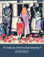 Crummy War of Henrietta Eloise Parsons Age 9
