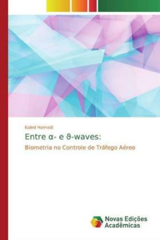 Entre ?- e ?-waves: