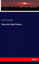 Vices Are Not Crimes