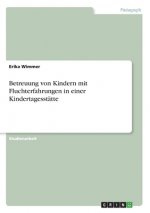 Betreuung von Kindern mit Fluchterfahrungen in einer Kindertagesstätte