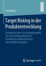 Target Risking in Der Produktentwicklung