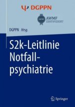 S2k-Leitlinie Notfallpsychiatrie