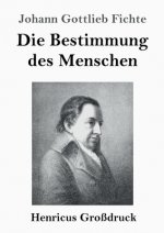 Bestimmung des Menschen (Grossdruck)