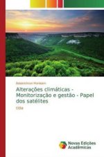 Alteraç?es climáticas - Monitorizaç?o e gest?o - Papel dos satélites