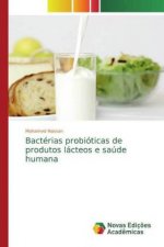 Bactérias probióticas de produtos lácteos e saúde humana