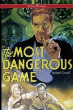 Most Dangerous Game (Wisehouse Classics Edition)