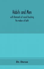 Habits and men