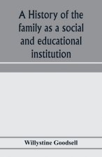 history of the family as a social and educational institution