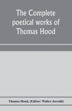 complete poetical works of Thomas Hood
