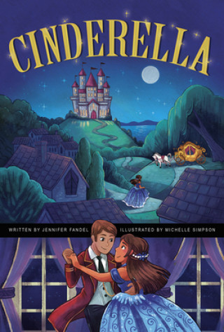 Cinderella: A Discover Graphics Fairy Tale