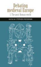 Debating Medieval Europe