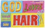 God Loves Hair