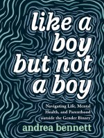 Like A Boy But Not A Boy