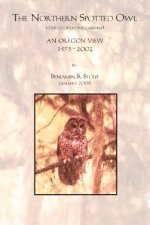 Northern Spotted Owl: an Oregon View