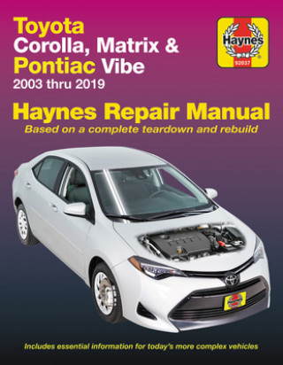Toyota Corolla, Matrix & Pontiac Vibe 2003 Thru 2019 Haynes Repair Manual