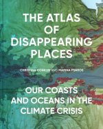 Atlas of Disappearing Places