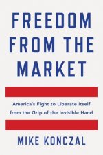 Freedom From the Market