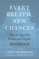 Every Breath, New Chances