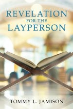 REVELATION for the LAYPERSON