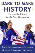 Dare to Make History