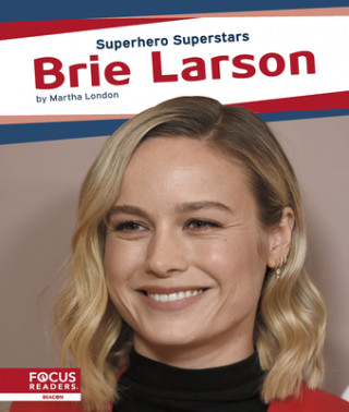 Superhero Superstars: Brie Larson