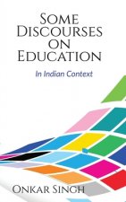 Some Discourses on Education
