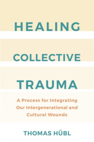 Healing Collective Trauma