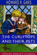 Curlytops and Their Pets (Esprios Classics)