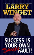 Success is Your Own Damn Fault