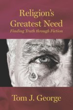Religion's Greatest Need: Finding Truth through Fiction